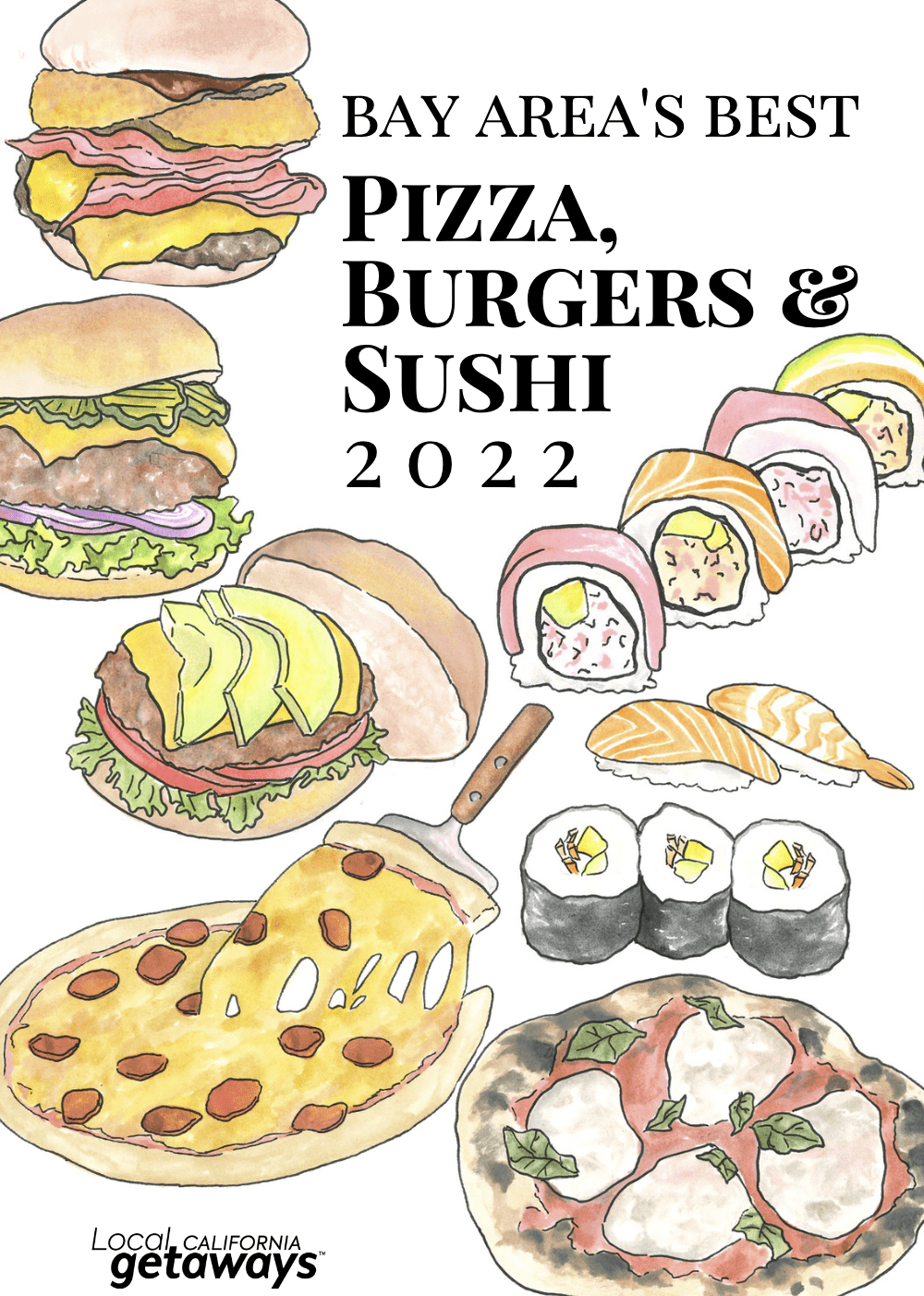 2022 Getties-Pizza Burgers Sushi-Best of the Bay Area-Local Getaways